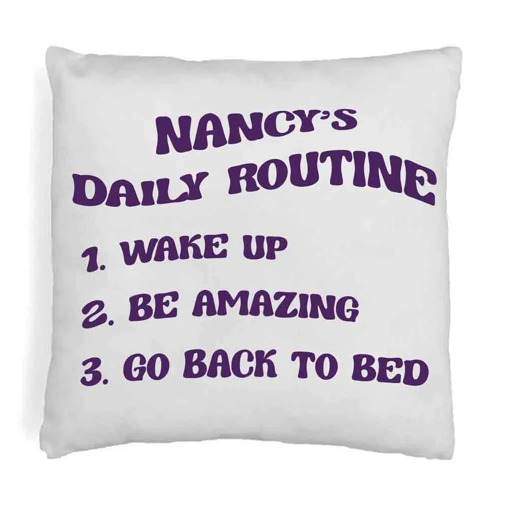 Be Amazing Daily Routine Personalized Pillow Cover