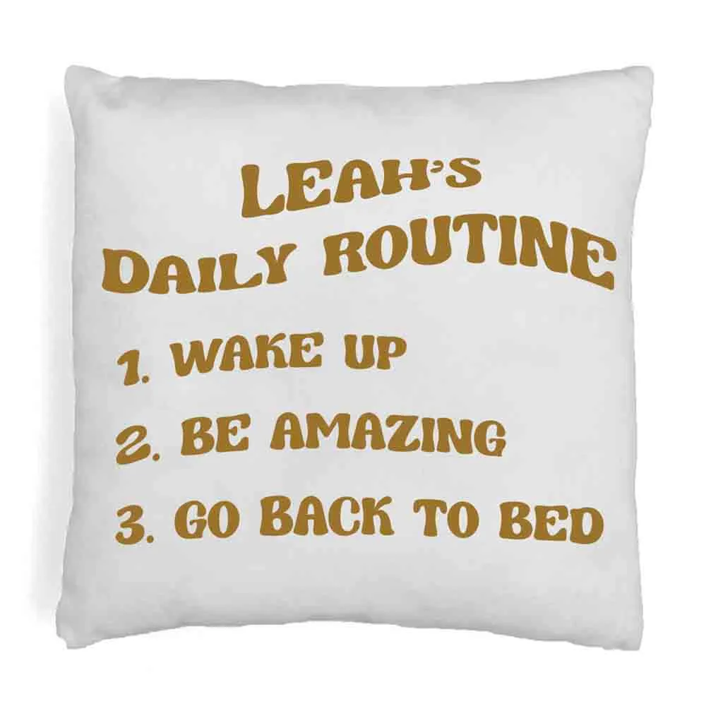 Be Amazing Daily Routine Personalized Pillow Cover