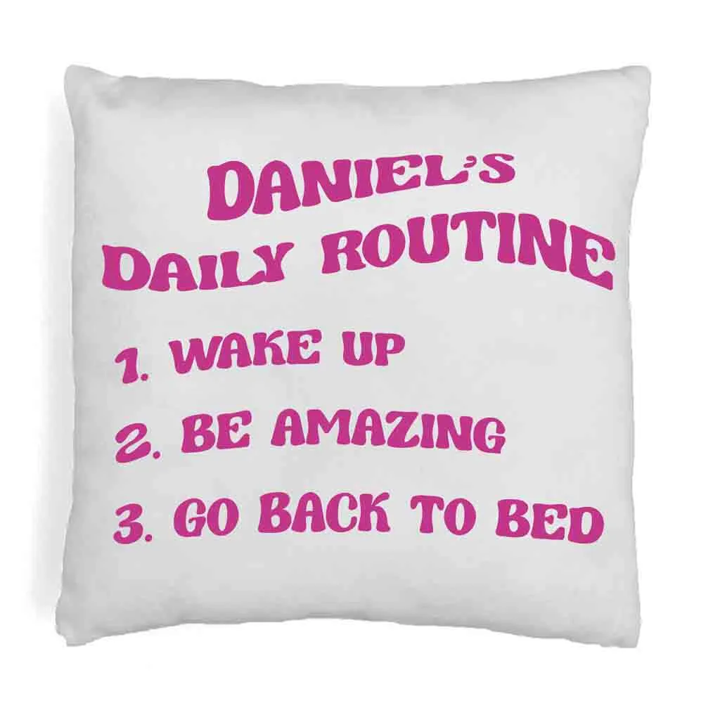 Be Amazing Daily Routine Personalized Pillow Cover