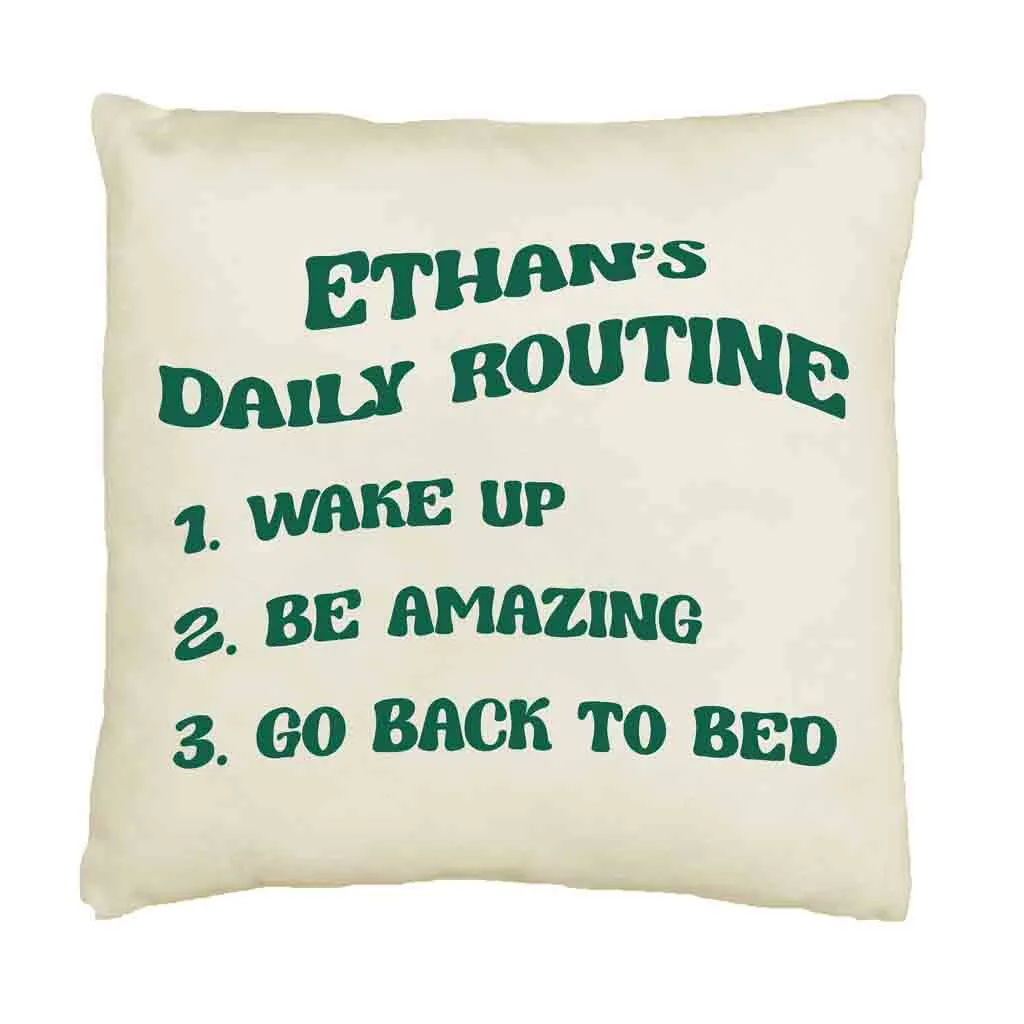 Be Amazing Daily Routine Personalized Pillow Cover